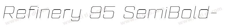 Refinery 95 SemiBold字体转换 Refinery 95 SemiBold字体转换